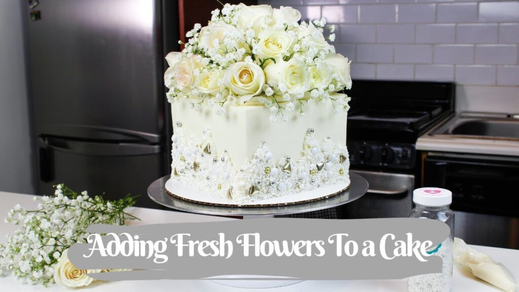 How To Add Fresh Flowers To A Cake